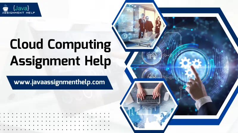 Cloud Computing Assignment Help