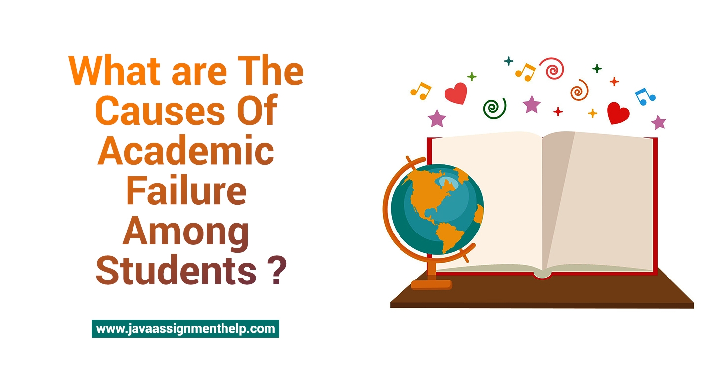What Are The Causes Of Academic Failure Among Students?