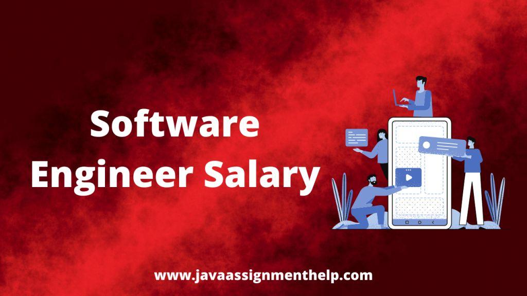 Software Engineer Salary Software Engineer Salary