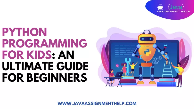 Python Programming For Kids An Ultimate Guide For Beginners