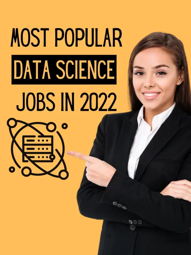 Top Data Science Jobs In 2022