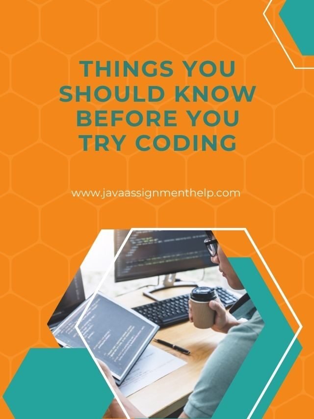 Things You Should Know Before You Try Coding