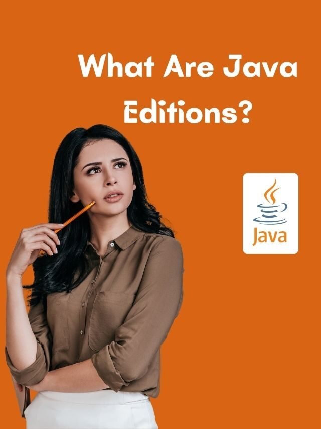 What Are Java Editions?