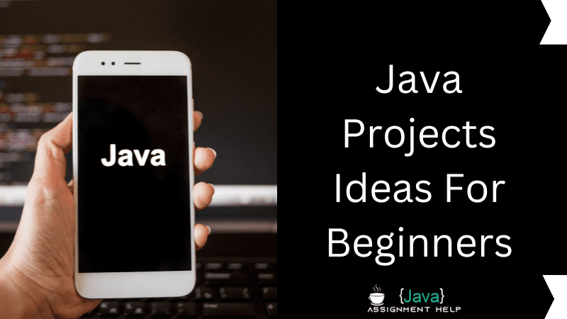 Java Projects Ideas for Beginners