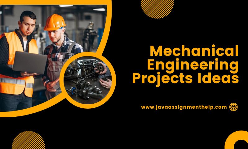 Mechanical Engineering Projects Ideas