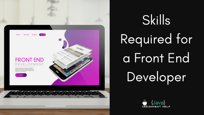 What are the skills required for a front end developer 