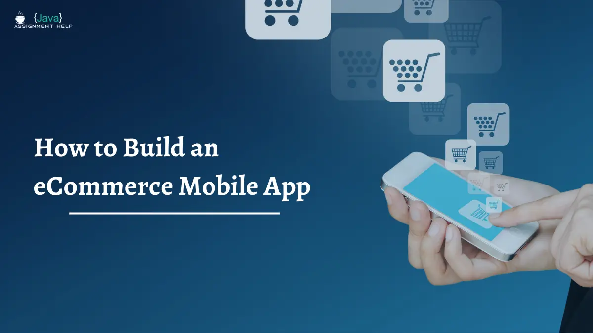 How to Build an eCommerce Mobile App