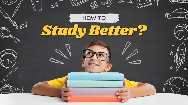 How to Study Better
