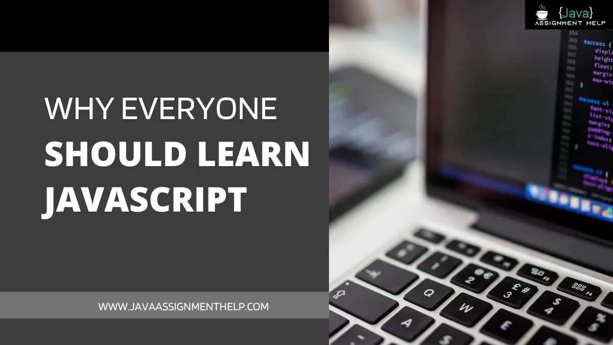 Why Everyone Should Learn Javascript