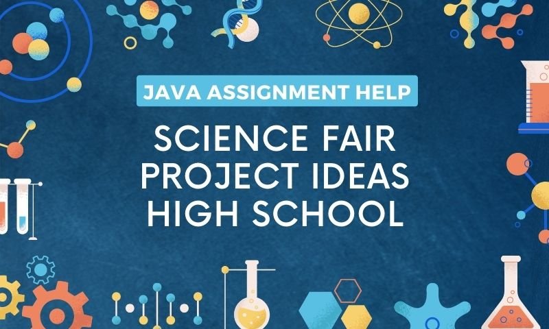 science fair project ideas high school