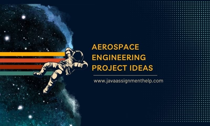 Aerospace Engineering Project Ideas