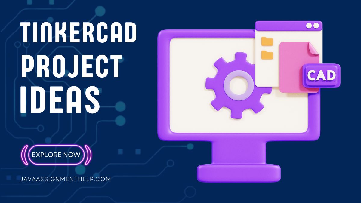 tinkercad Project Ideas