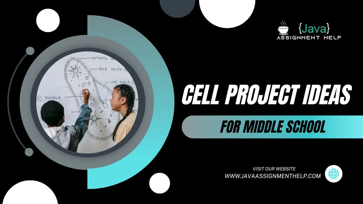 cell project ideas for middle school