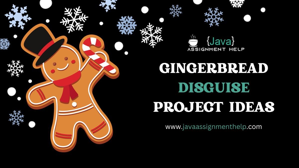 gingerbread disguise project ideas