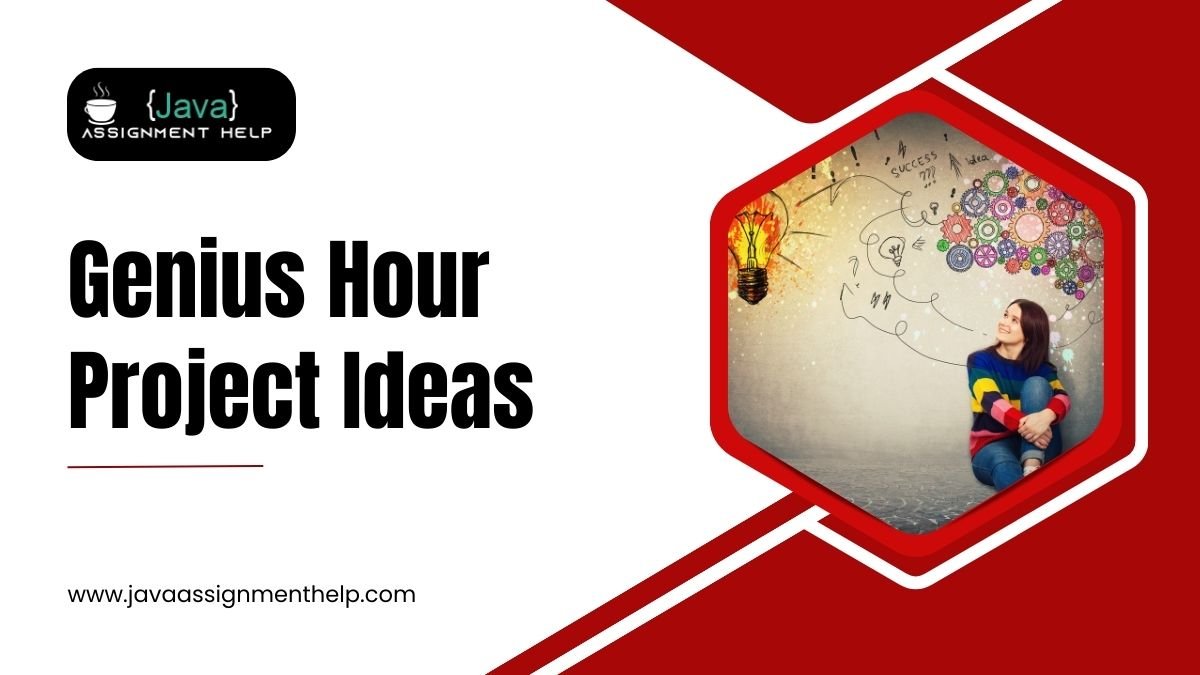 Genius Hour Project Ideas