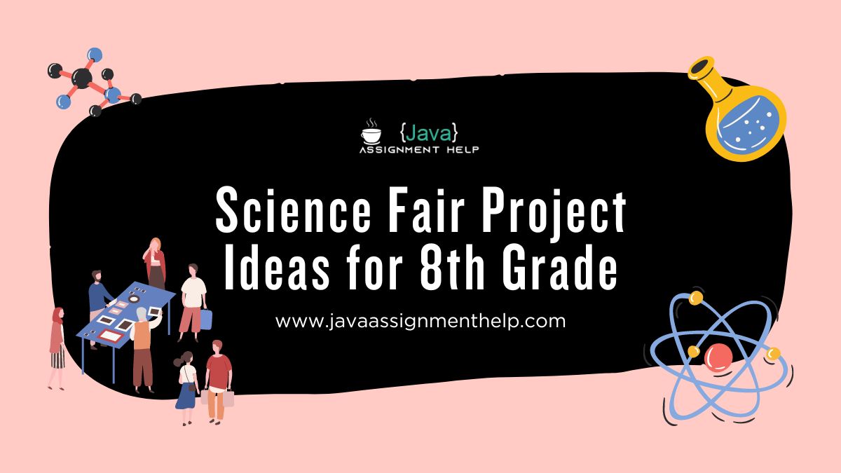 science fair project ideas for 8th grade